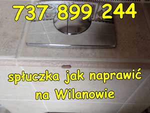 spłuczka jak naprawić na Wilanowie